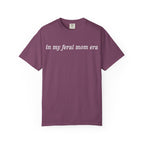 In My Feral Mom Era Tee