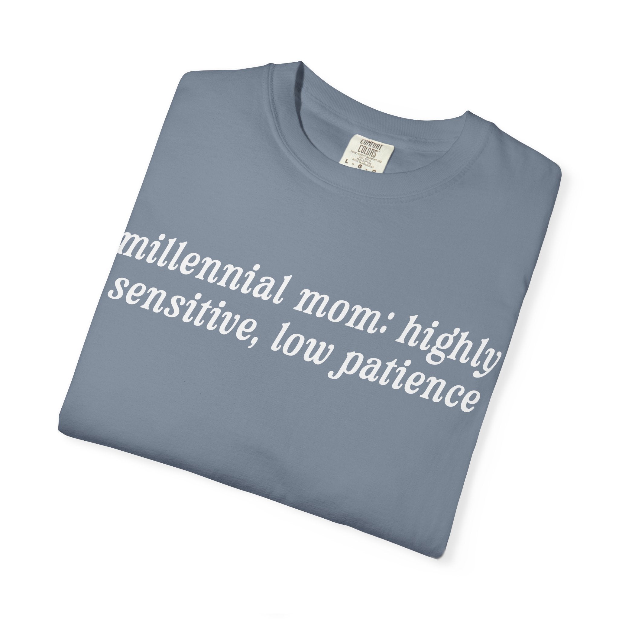 Millennial Mom: Highly Sensitive, Low Patience Tee