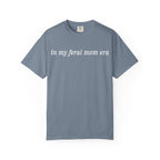 In My Feral Mom Era Tee