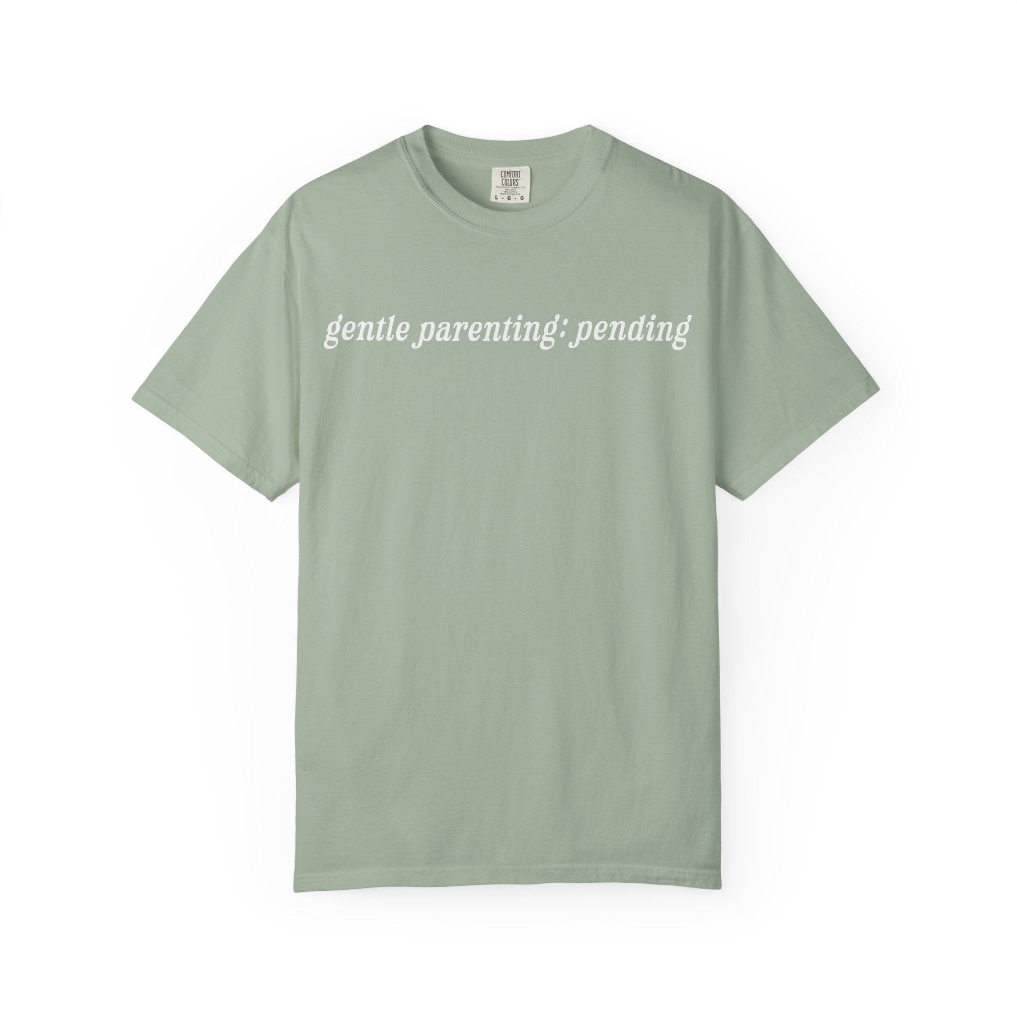 Gentle Parenting: Pending Tee