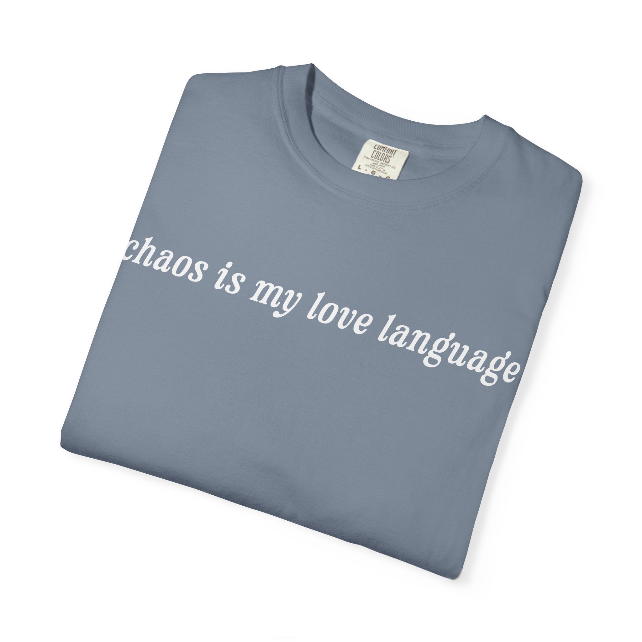 Chaos Is My Love Language Tee