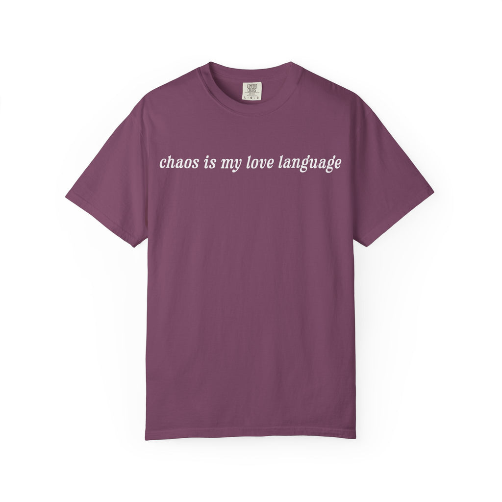 Chaos Is My Love Language Tee