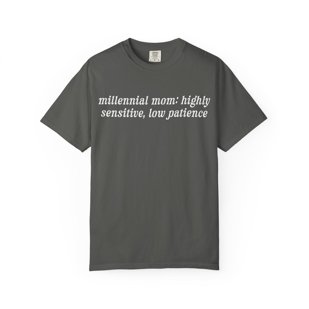 Millennial Mom: Highly Sensitive, Low Patience Tee