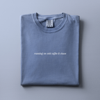Running On Cold Coffee & Chaos Tee