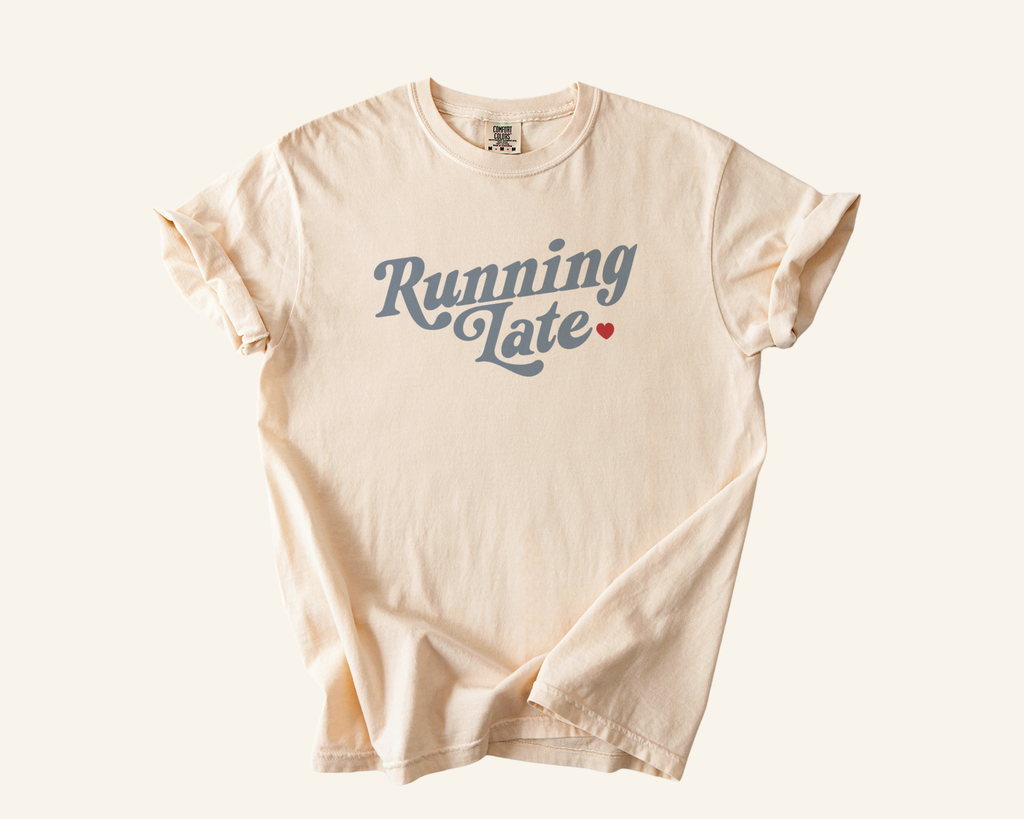 Running Late Tee