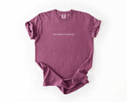 Do Not Touch Me, I'm Touched Out Tee